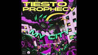 Tiësto & Prophecy - My City