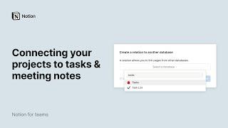 Connecting your projects to tasks & meeting notes