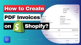 How to Create PDF Invoices in Shopify Using F: PDF Invoice - Order Printer