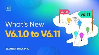 What's New Element Pack Pro V6.1.0 to V6.11 | Best Addon | BdThemes
