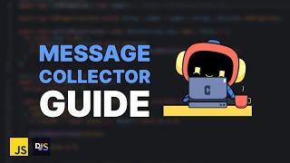  Discord Message Collectors | Discord.js v14