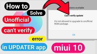 How to Fix Error in Updater app while Installing MIUI 10