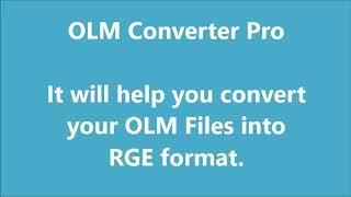 OLM to RGE Converter for Mac by Gladwev Software