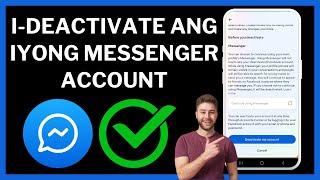 Paano I-deactivate ang Messenger Account Nang Hindi Ina-deactivate ang Facebook (2025)