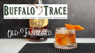 Buffalo Trace Old-Fashioned- Old Fashioned Ways