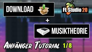 FL Studio 20 | TUTORIAL (DEUTSCH) - #1 Download & Musiktheorie | 1/8