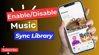 How to Enable/Disable Music Sync Library on iPhone  | Turn Off iCloud Music Library