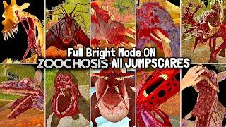 ZOOCHOSIS - All Jumpscares in FULL BRIGHT MODE & All Jumpscares Behind the Camera View