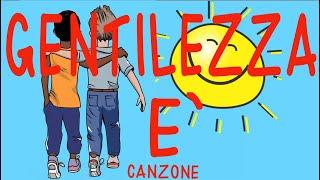 Gentilezza E`- canzone- giornata mondiale della gentilezza-13 novembre- Link con testo e attività-