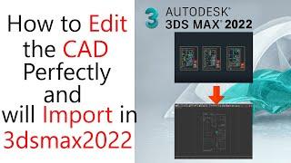 #3dsmax|How to Edit cad and will import in 3dsmax perfectly in 2mins|#3dsmax2022#learn3dmodel#vray