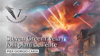 #StevenGreer rivela i folli piani dell'#élite - Pier Giorgio Caria