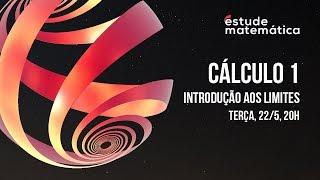 Cálculo 1 (Introdução aos Limites) – Temporada 2018