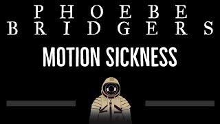 Phoebe Bridgers • Motion Sickness (CC)  [Karaoke] [Instrumental Lyrics]