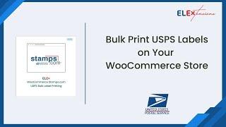 Bulk Print WooCommerce Stamps.com USPS Shipping Labels