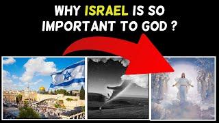 WHY ISRAEL IS SO IMPORTANT TO GOD ? || Almas Jacob