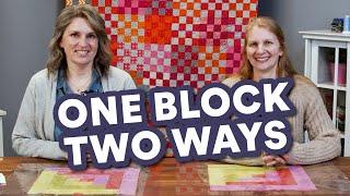 One Block, Two Ways