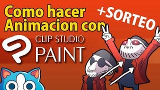 Como hacer animación en ClipStudioPaint ( +SORTEO + UNBOXING)