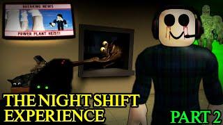 The Night Shift Experience - Part 2 [Full Walkthrough] - Roblox