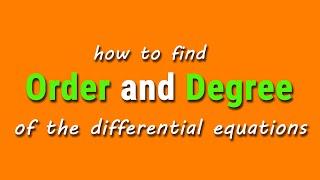 How to find order and degree of differential equation