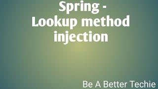 Spring Lookup Method Injection