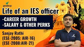 Life of an IES Officer | Career Growth, Salary & Other Perks | By ESE AIR 16 / AIR 21 | BYJU'S GATE