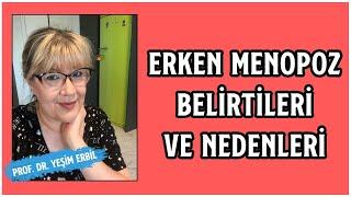 Erken Menopoz Belirtileri ve Nedenleri | En Sık Kimlerde Görülmektedir?