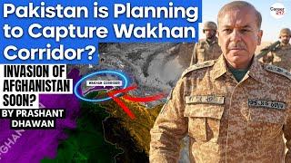 Pakistan will Capture Afghanistan's Land Soon? Wakhan Corridor is Trending!