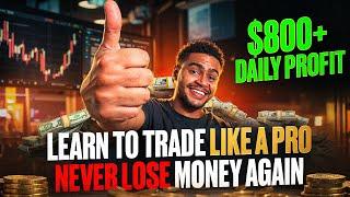  $800 + DAILY PROFIT | LEARN TO TRADE LIKE A PRO NEVER LOSE MONEY AGAIN binary options tradingrobot