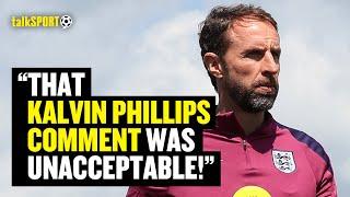 ANGRY England Fan SLAMS Gareth Southgate For CLAIMING England Miss Kalvin Phillips 󠁧󠁢󠁥󠁮󠁧󠁿