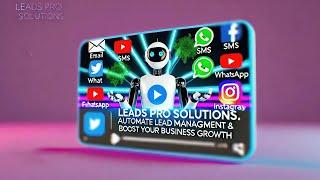 Leads Pro Solutions: Automate Lead Management and Boost Your Business Growth