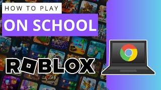 How to Play Roblox on School Chromebook (2024) | Unblock Roblox on School Chromebook