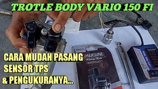 CARA PASANG SENSOR TPS HONDA VARIO 150 FI