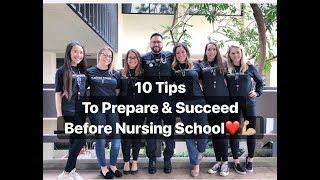 10 Tips To Prepare & Succeed Before Nursing School
