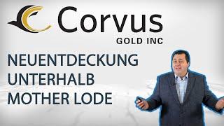 Corvus Gold macht große Neuentdeckung unterhalb der Lagerstätte Mother Lode