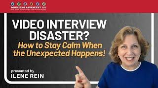 Video Interview Disaster? How to Stay Calm When the Unexpected Happens!