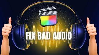 2 easy ways I fix bad audio in Final Cut Pro