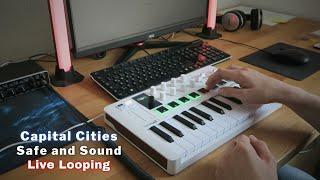 Safe And Sound - Capital Cities | Live Looping Cover | Ableton & Arturia MiniLab 3