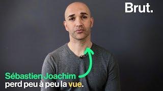 Le combat de Sébastien Joachim contre la cécité