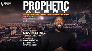 Prophetic Alert: Prepare for What's Ahead