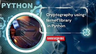 Python Cryptography using Fernet