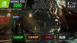 RTX 3080 | DEAD SPACE REMAKE | 1080P | 1440P | 4K | RT | DLSS | HIGH | ULTRA Benchmark