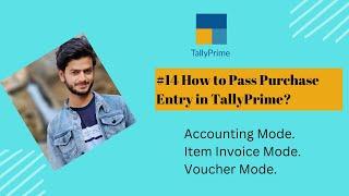 #14 How to Pass Purchase Entry in TallyPrime? Accounting, Item Invoice, Voucher Mode.