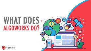 What Does Algoworks Do? - Algoworks