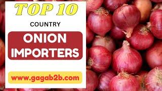 TOP 10 Fresh Onion Importers in 2023 World Wide #importexporttrade  #import #export #gagab2b.com