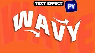 How To Create Wavy Text Effect In Premiere Pro