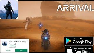 PROJECT ARRIVAL NEW BETA GAME DOWNLOAD FOR ANDROID