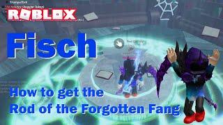 Roblox Fisch - How to get the Rod of the Forgotten Fang (Level 750) #roblox #robloxfisch