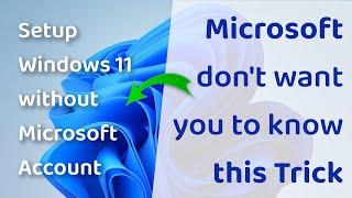 Microsoft Don't want You to Know this !!! Setup Windows 11 without Microsoft Account 100% working