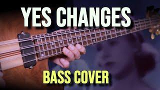 YES - Changes (Chris Squire 8 string bass cover)