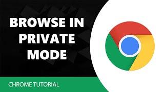 How to Open Private Or Incognito Browsing Session In Google Chrome